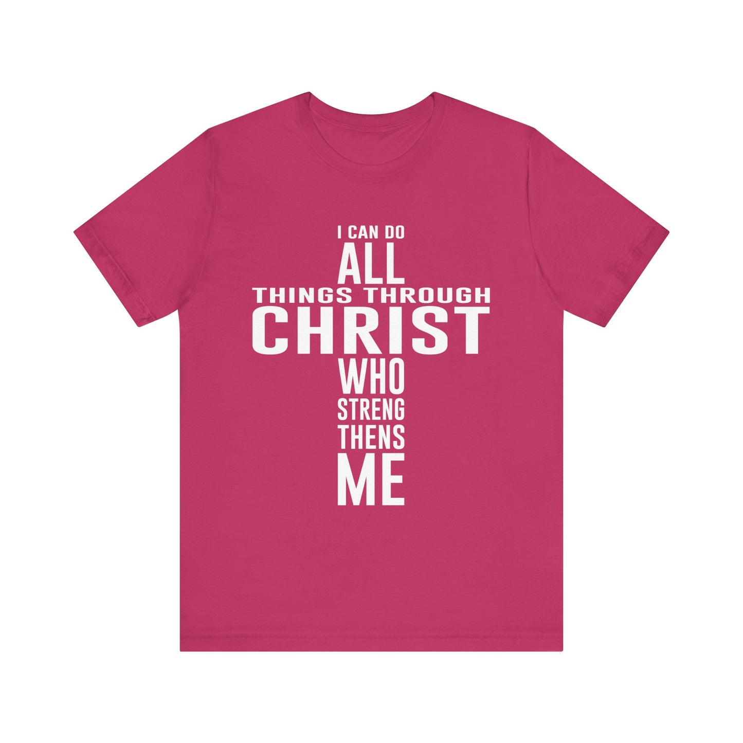 I can do all things through Christ Unisex Jersey Short Sleeve Tee