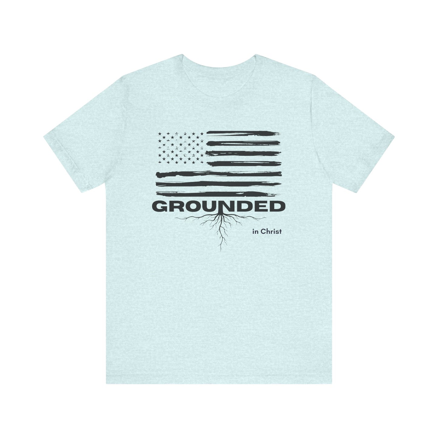 Christian Unisex Tee - Grounded in Christ T-Shirt