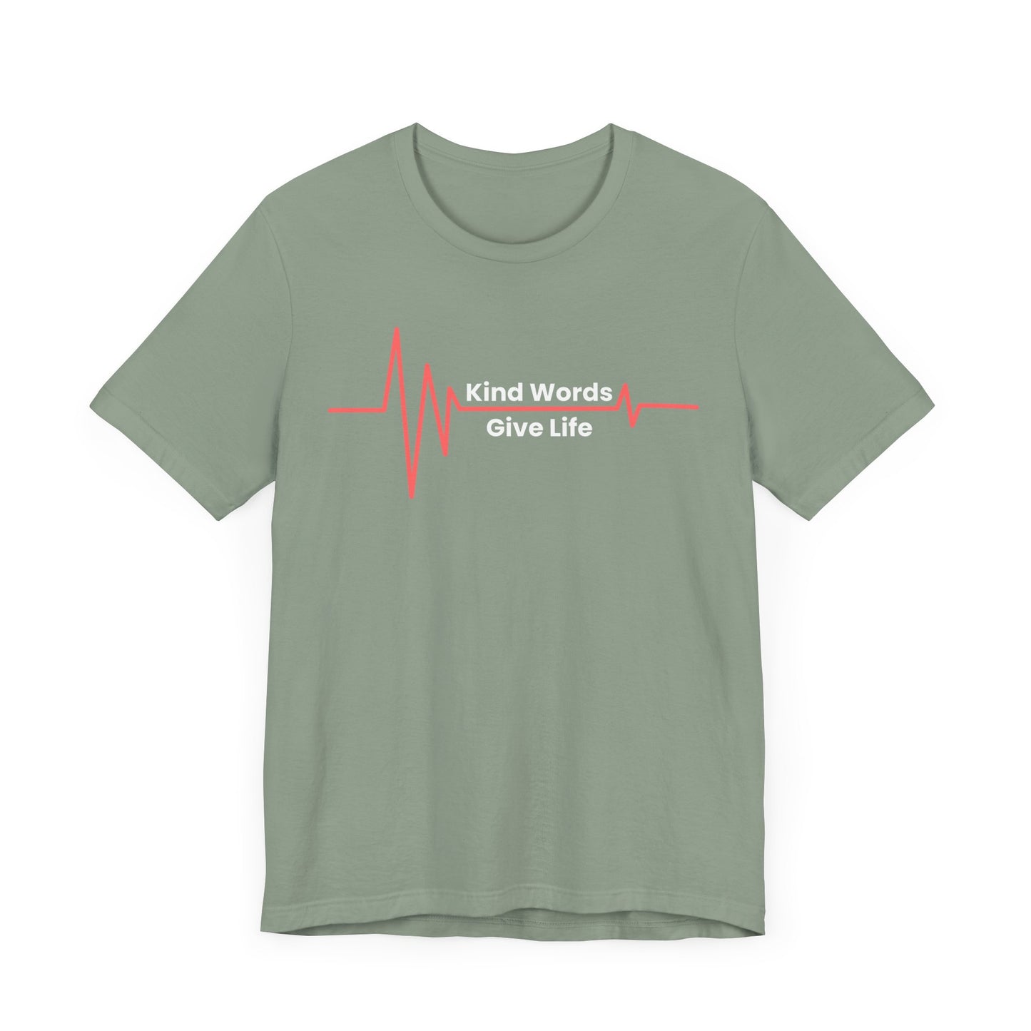 Unisex Jersey Short Sleeve Tee Kind Words Give Life