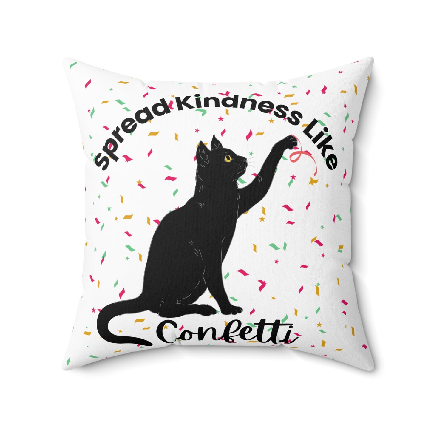 Cat-Themed Decorative Pillow – "Spread Kindness Like Confetti" – Perfect Gift for Cat Lovers & Home Decor