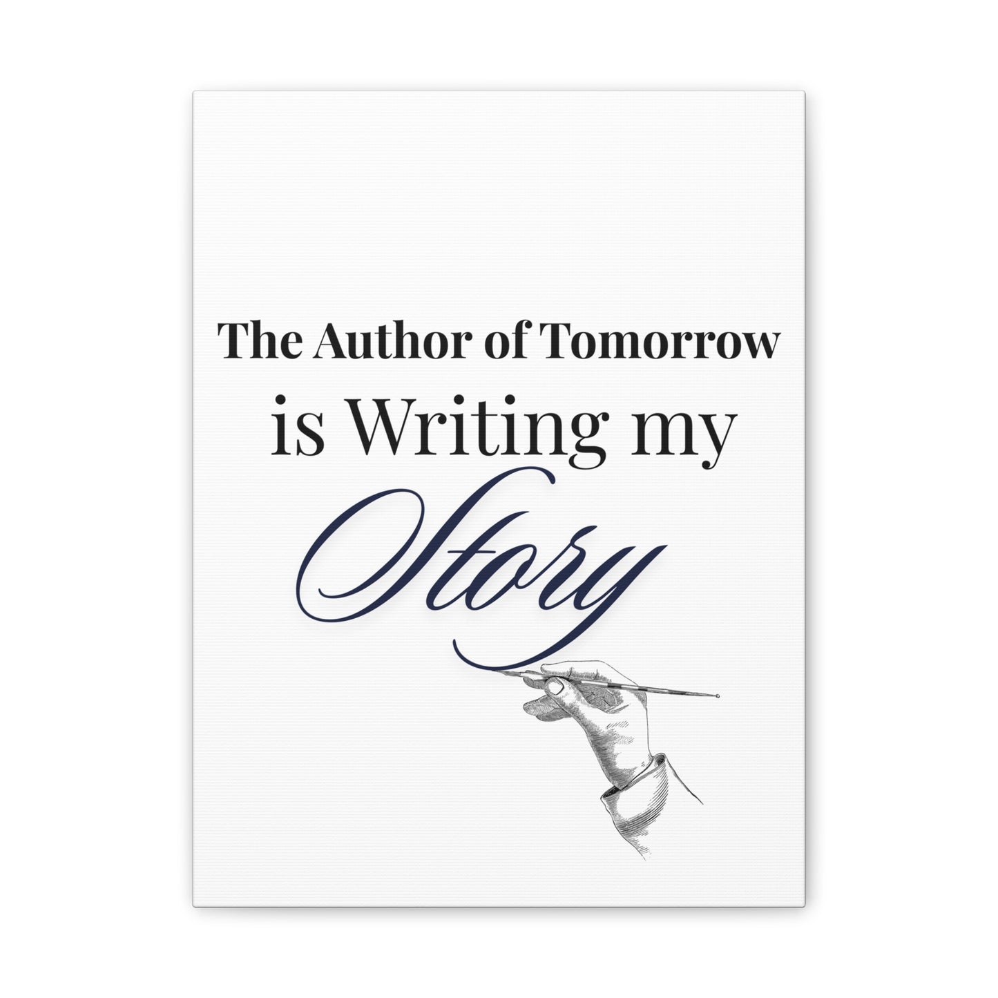 Christian Wall Art- "The Author of Tomorrow is Writing My Story
