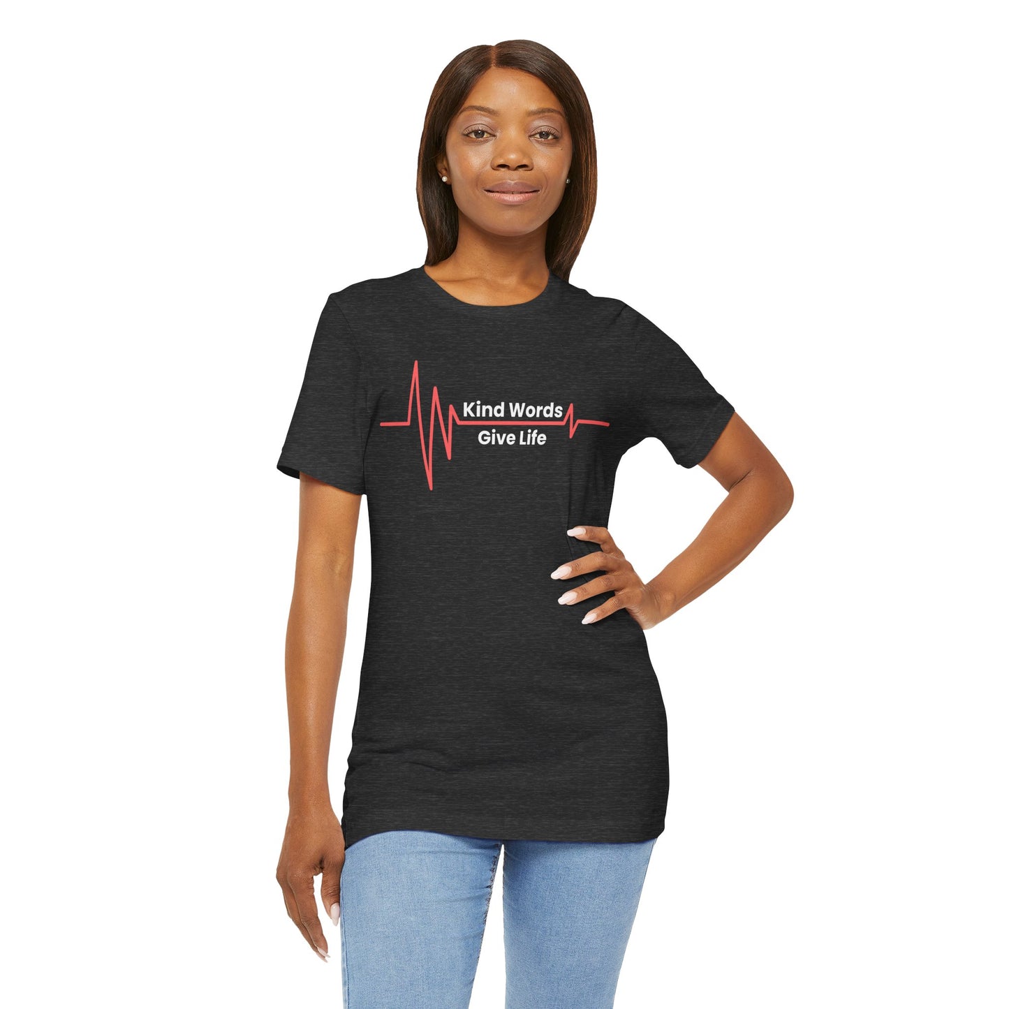 Unisex Jersey Short Sleeve Tee Kind Words Give Life