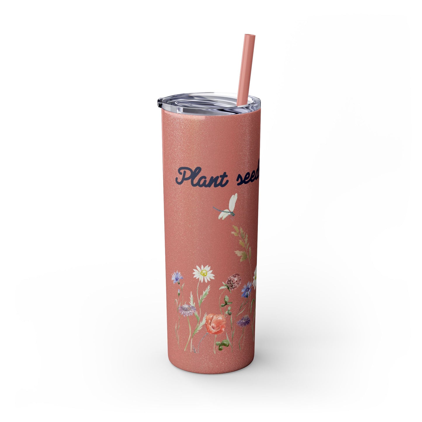 Tumbler Cup - Plant Seeds of Kindness floral Design, 20oz