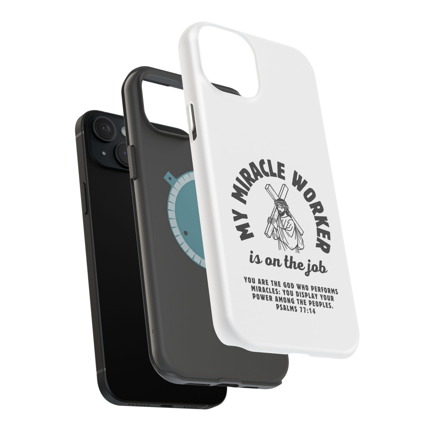 Phone Case - Miracle Worker is on the Job Magnetic Tough Case